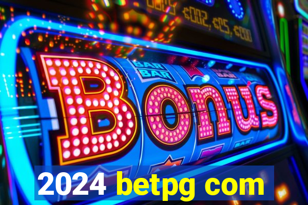 2024 betpg com