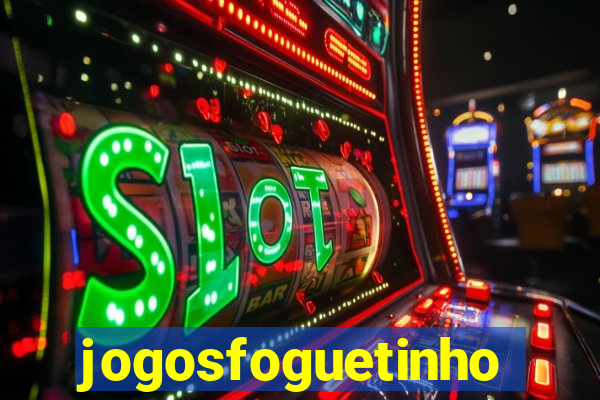 jogosfoguetinho