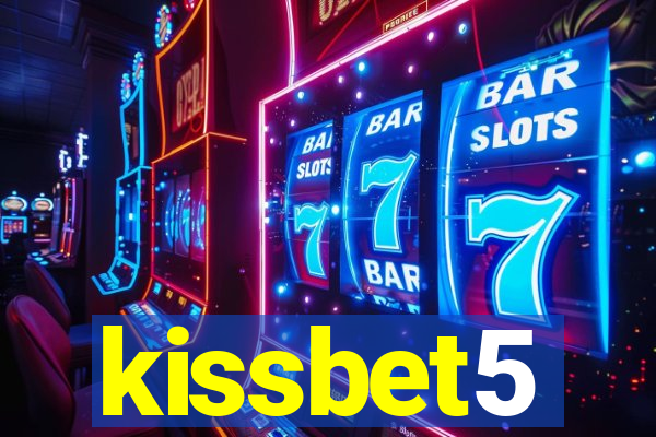 kissbet5