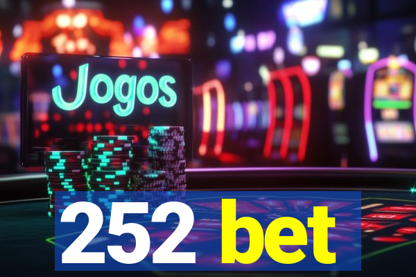 252 bet