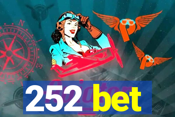 252 bet