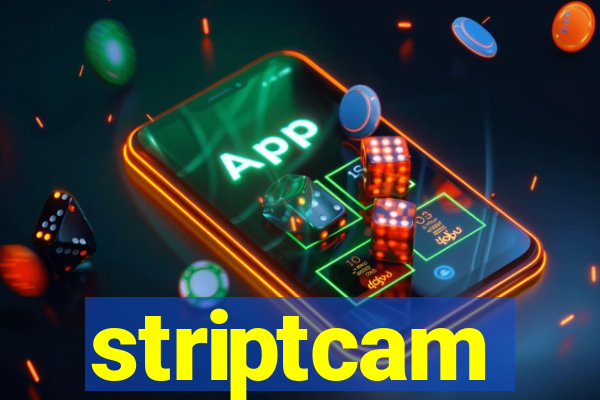 striptcam
