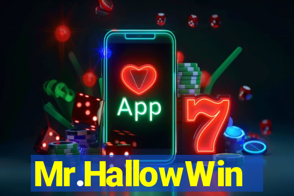 Mr.HallowWin