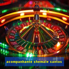 acompanhante shemale santos