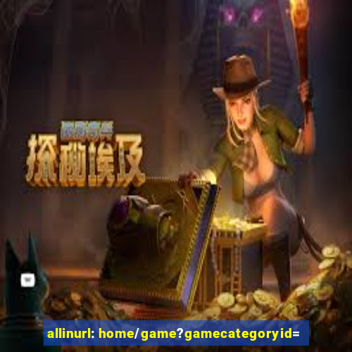 allinurl: home/game?gamecategoryid=
