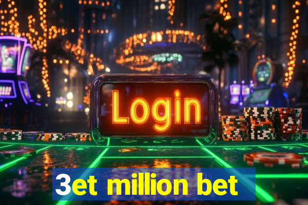 3et million bet