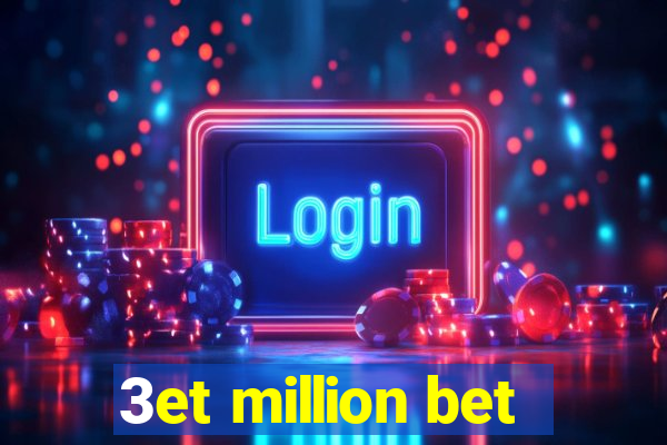 3et million bet