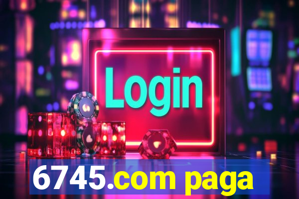 6745.com paga