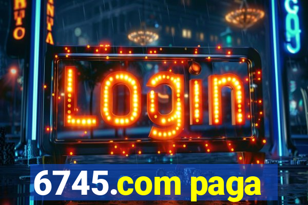 6745.com paga
