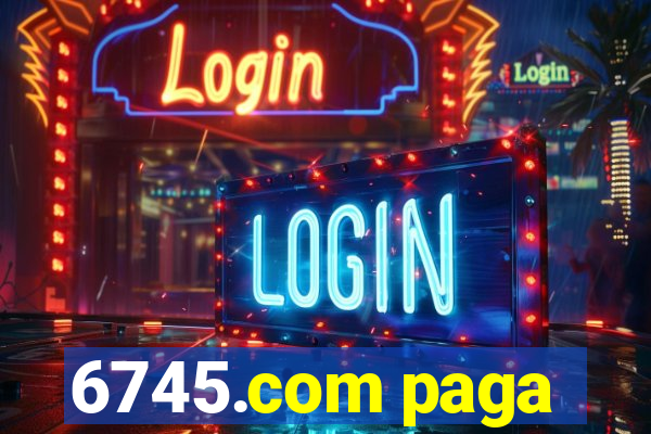 6745.com paga