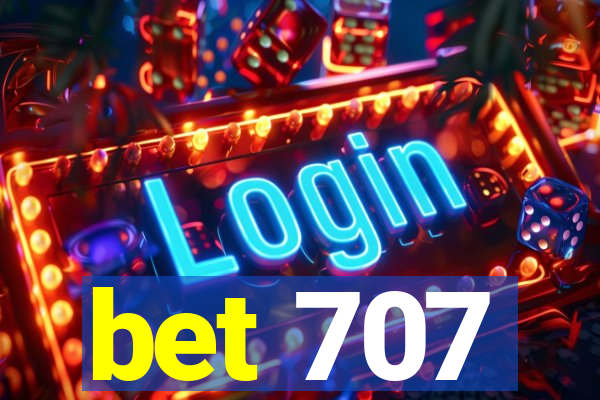bet 707
