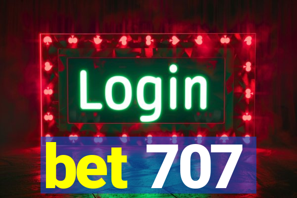 bet 707