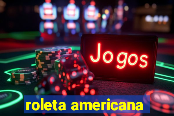 roleta americana