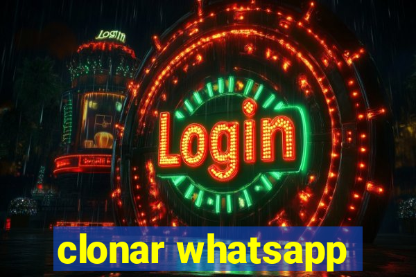 clonar whatsapp