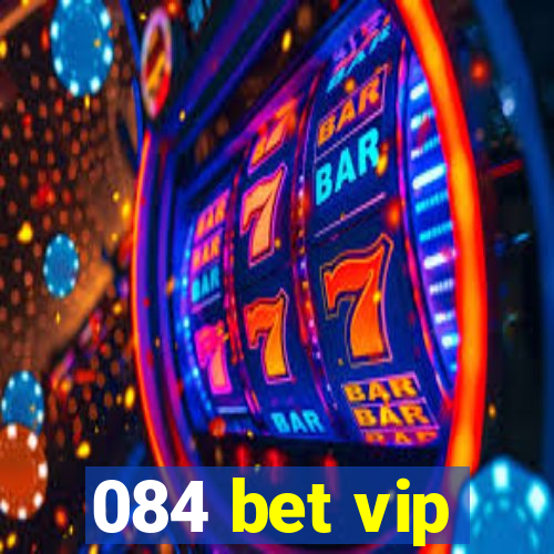084 bet vip