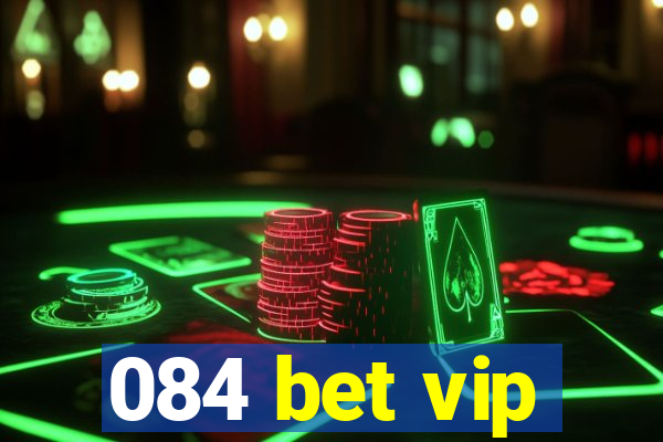 084 bet vip