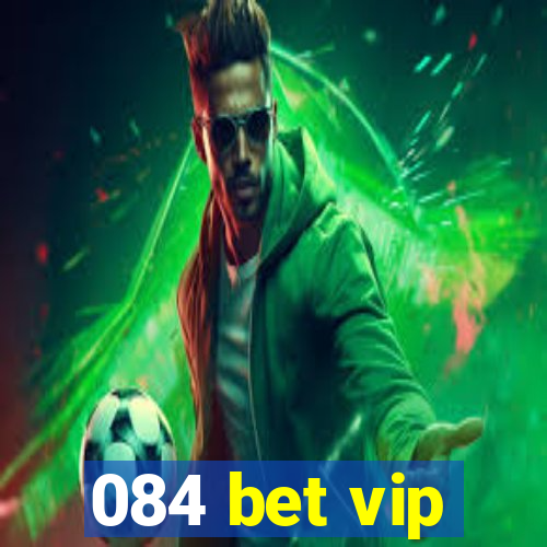 084 bet vip