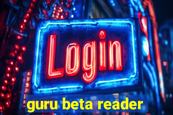 guru beta reader