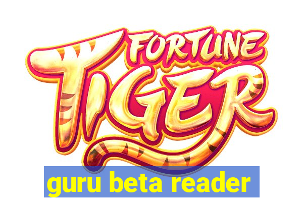 guru beta reader