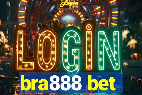bra888 bet