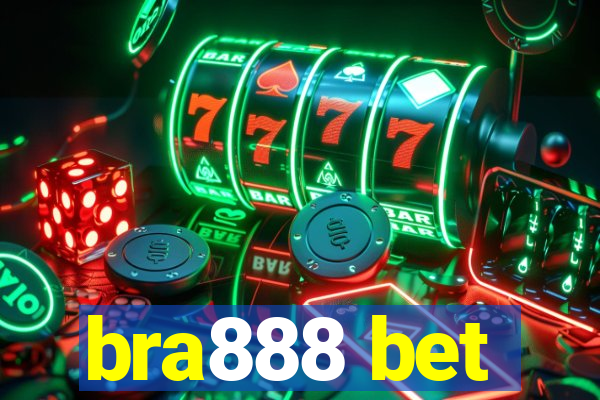 bra888 bet
