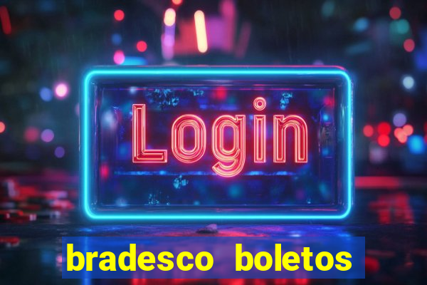 bradesco boletos segunda via