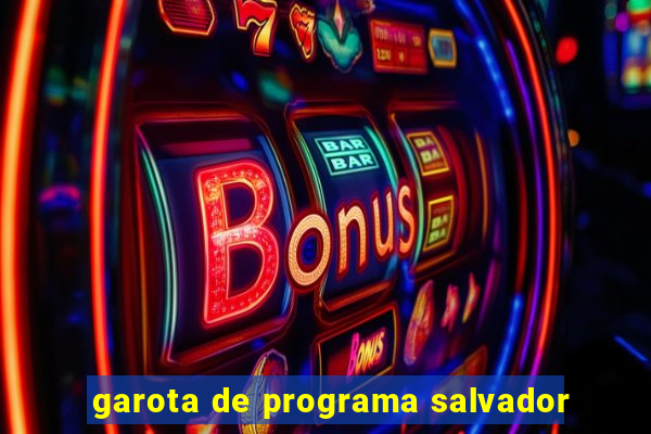 garota de programa salvador
