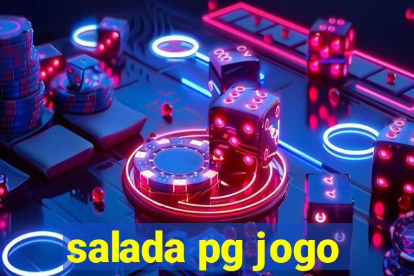 salada pg jogo