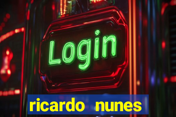 ricardo nunes eletro fortuna 2024