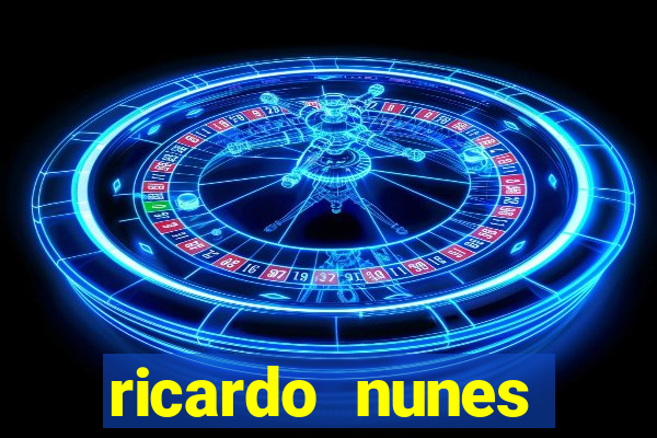 ricardo nunes eletro fortuna 2024