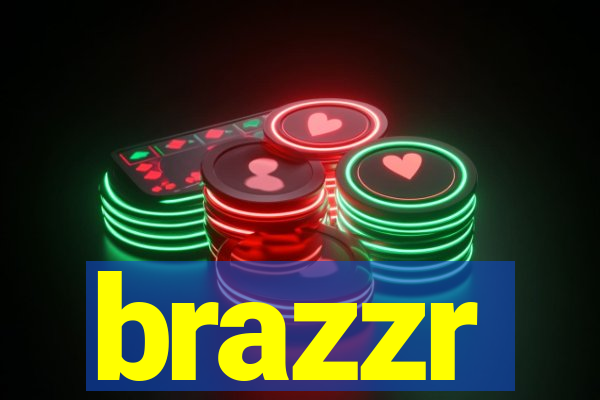 brazzr