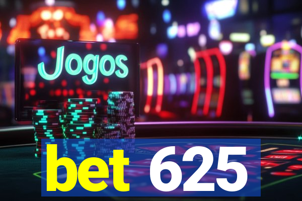 bet 625