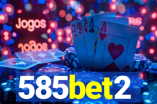 585bet2