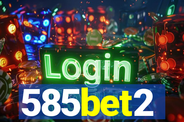 585bet2