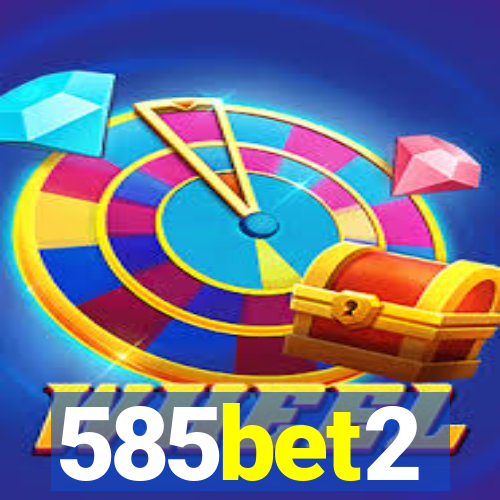 585bet2