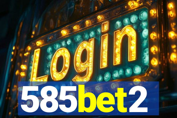 585bet2