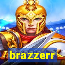 brazzerr