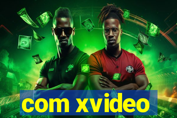 com xvideo