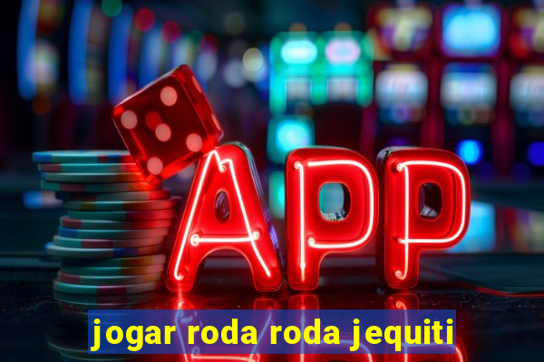 jogar roda roda jequiti