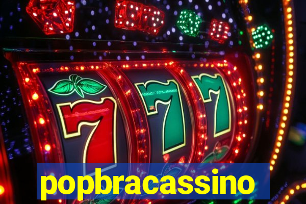 popbracassino