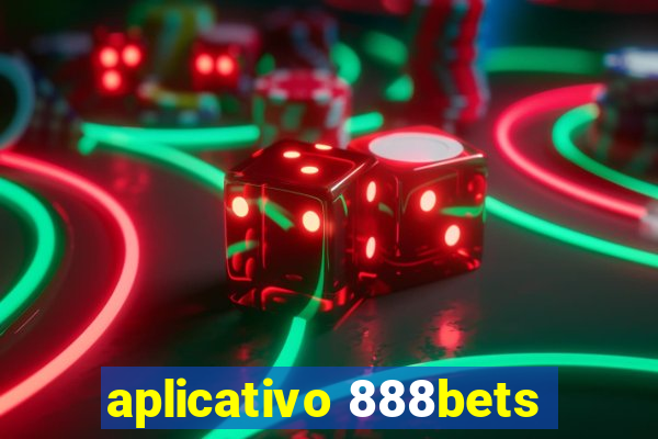 aplicativo 888bets