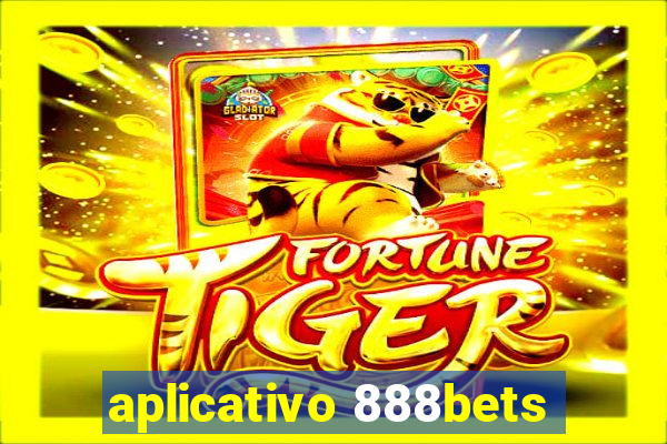 aplicativo 888bets