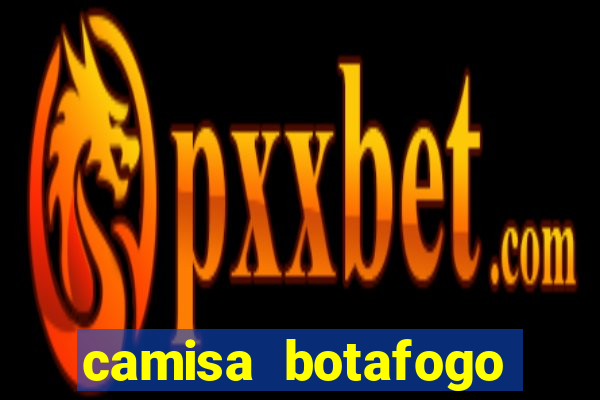 camisa botafogo plus size