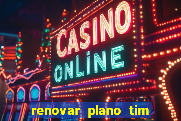 renovar plano tim beta por sms