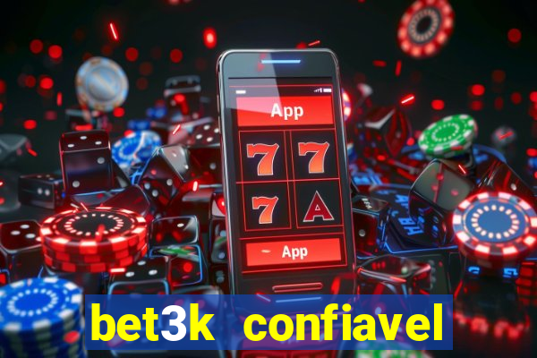 bet3k  confiavel