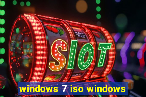 windows 7 iso windows