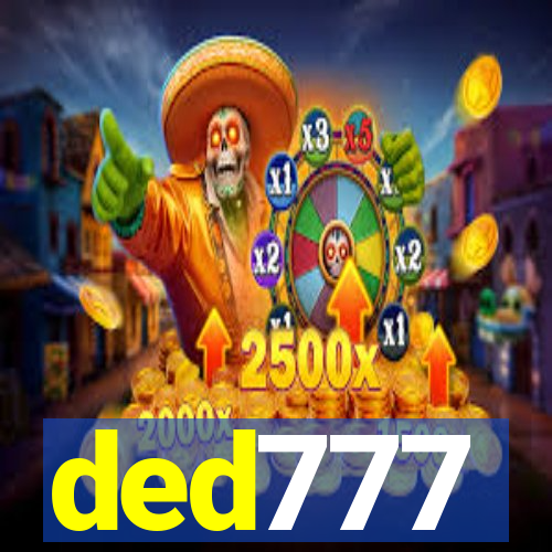ded777