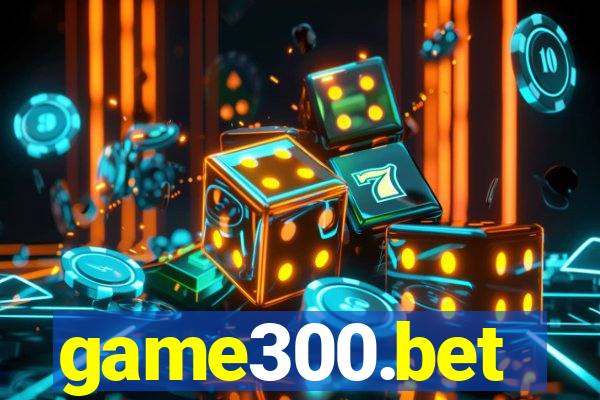 game300.bet