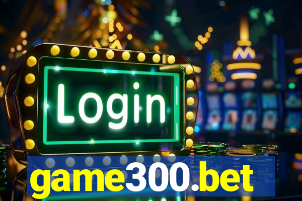 game300.bet