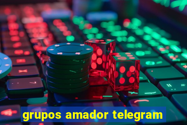 grupos amador telegram